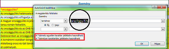 A megadott feltétel: tartalmaz + &#34;orsz?ggy?l?s&#34;.