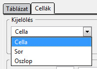 Kijelölés kiválasztása: sorra, oszlopra, vagy cellára